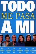 Película Todo me pasa a mí
