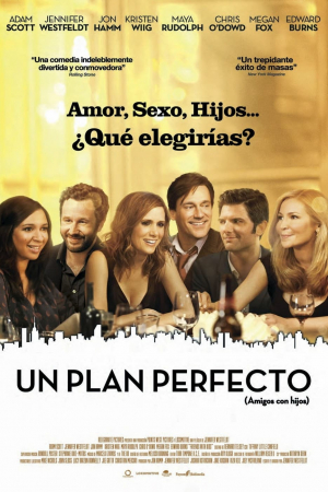 Un plan perfecto (Amigos con hijos)