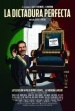 La dictadura perfecta