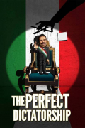 Película The Perfect Dictatorship