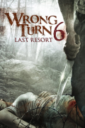 Película Wrong Turn 6: Last Resort