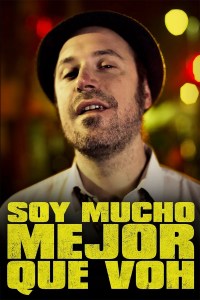 Soy Mucho Mejor que Vos Soy Mucho Mejor que Vos