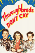 Película Thoroughbreds Don't Cry