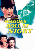 Película The Wagons Roll at Night