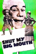 Película Shut My Big Mouth