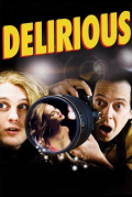 Película Delirious