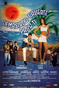 Demasiado caliente para ti Demasiado caliente para ti