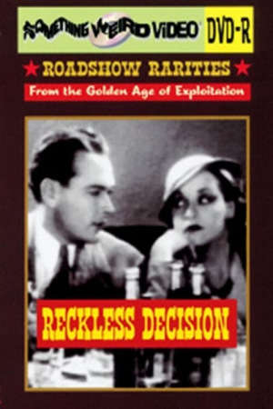 Reckless Decision Reckless Decision