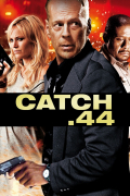 Película Catch .44
