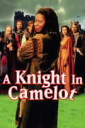 Película A Knight in Camelot