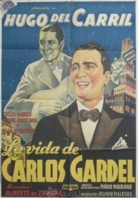 La vida de Carlos Gardel