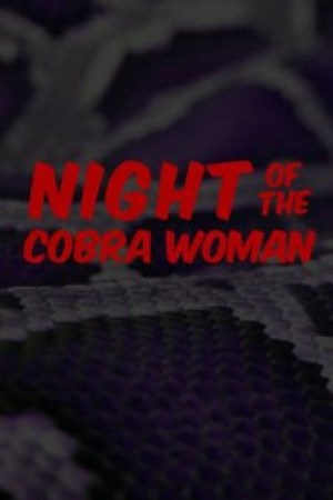 Night of the Cobra Woman