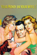 Película Your Money or Your Wife