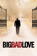Película Big Bad Love