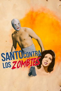 Santo contra los zombies Santo contra los zombies