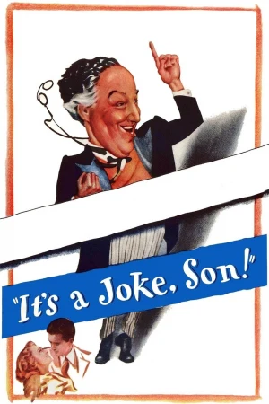 It's a Joke, Son!