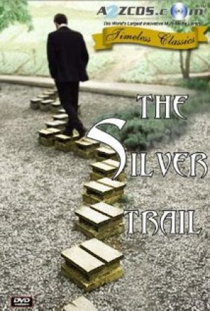 The Silver Trail