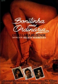 Bonitinha Mas Ordinária ou Otto Lara Rezende