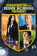 Película Assassination of a High School President