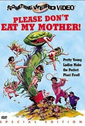 Please Don't Eat My Mother! Please Don't Eat My Mother!