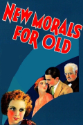 Película New Morals for Old
