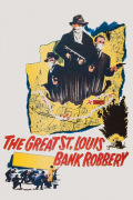 Película The St. Louis Bank Robbery
