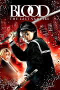 Película Blood: The Last Vampire