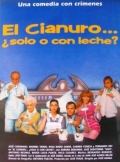 Película El cianuro... ¿solo o con leche?