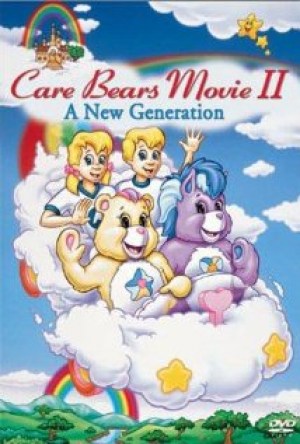 Care Bears Movie II: A New Generation Care Bears Movie II: A New Generation
