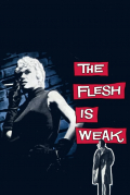 Película The Flesh Is Weak