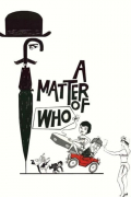 Película A Matter of WHO