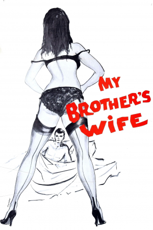 My Brothers Wife