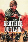 Película Brother Outlaw