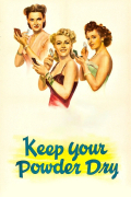 Película Keep Your Powder Dry