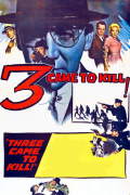 Película Three Came to Kill
