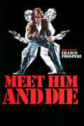 Película Meet Him and Die