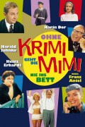 Película Ohne Krimi geht die Mimi nie ins Bett