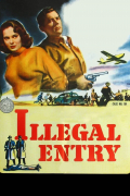 Película Illegal Entry