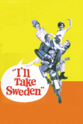 Película I'll Take Sweden