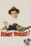 Película Behave Yourself!