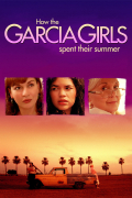 Película How the Garcia Girls Spent Their Summer