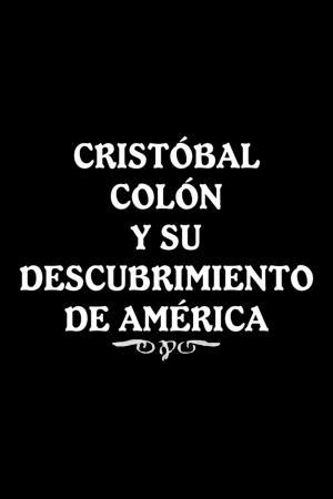 La vida de Cristóbal Colón y su descubrimiento de América