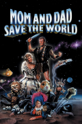 Película Mom and Dad Save the World
