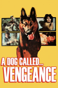 Película A Dog Called... Vengeance