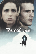 Película Touch Me