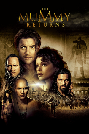 The Mummy Returns (El regreso de la momia)