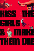 Película Kiss the Girls and Make Them Die