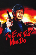 Película The Evil That Men Do