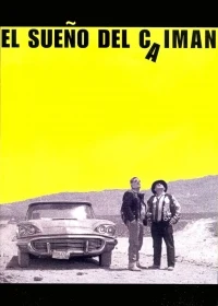 El sueño del caimán El sueño del caimán