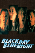 Película Black Day Blue Night